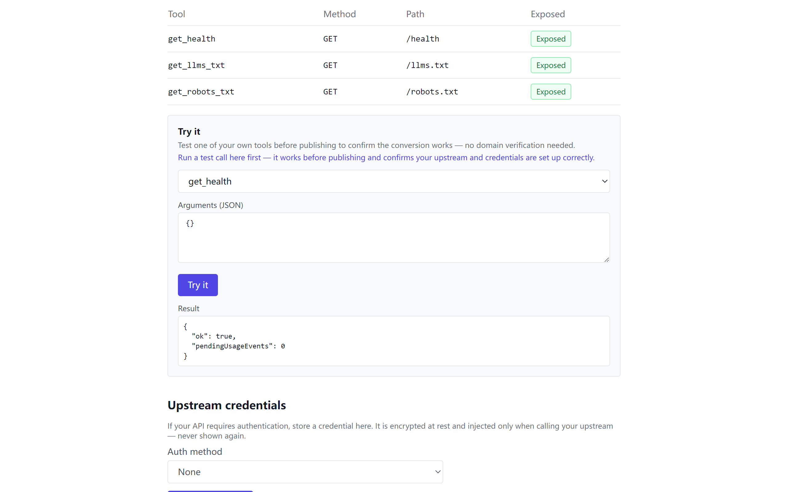 Paso 3 — Probar: ejecuta una herramienta directamente en la consola antes de publicar. Un resultado JSON como este significa que tu upstream funciona.